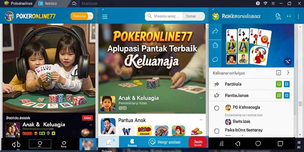 Antarmuka intuitif POKERONLINE77 untuk pemantauan anak.
